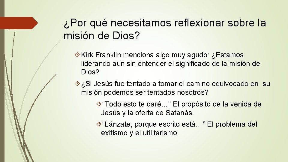 ¿Por qué necesitamos reflexionar sobre la misión de Dios? Kirk Franklin menciona algo muy