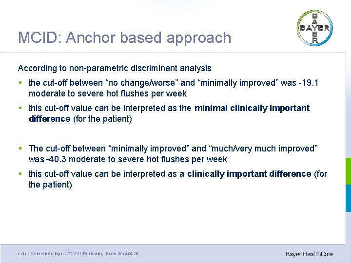 MCID: Anchor based approach According to non-parametric discriminant analysis § the cut-off between “no MCID: Anchor based approach According to non-parametric discriminant analysis § the cut-off between “no