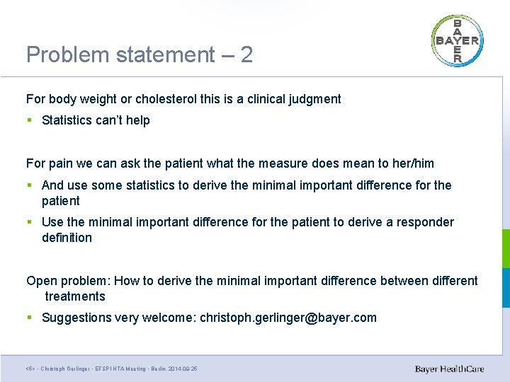 Problem statement – 2 For body weight or cholesterol this is a clinical judgment Problem statement – 2 For body weight or cholesterol this is a clinical judgment