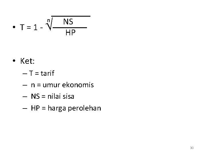 • T=1 - n NS HP • Ket: – T = tarif –