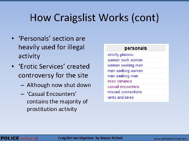 How Craigslist Works (cont) * 'Personals' section are heavily use...
