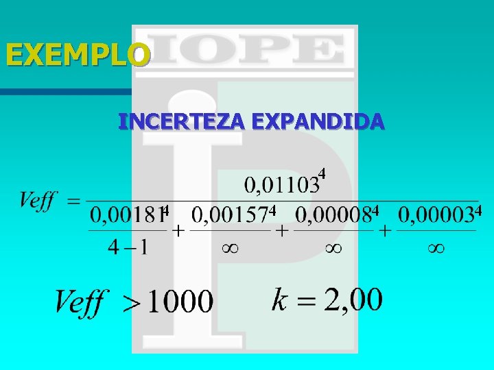EXEMPLO INCERTEZA EXPANDIDA 4 4 4 