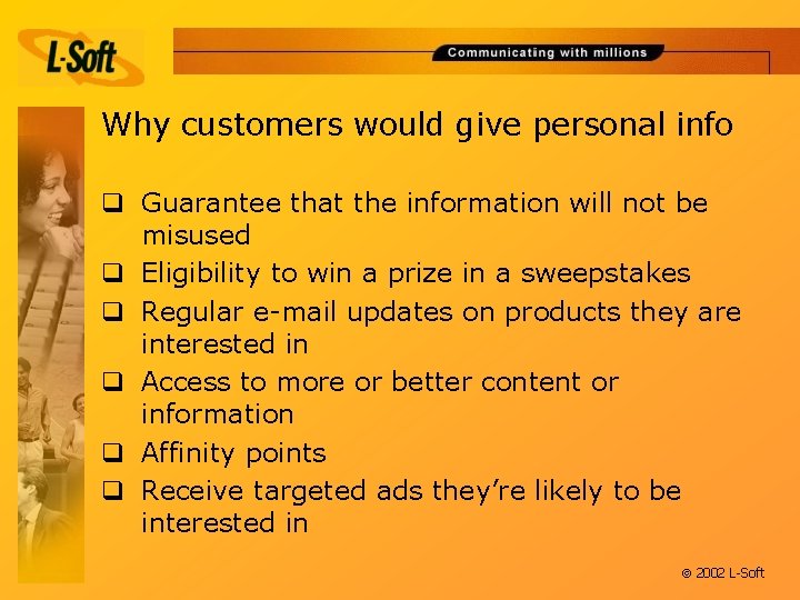 Why customers would give personal info q Guarantee that the information will not be