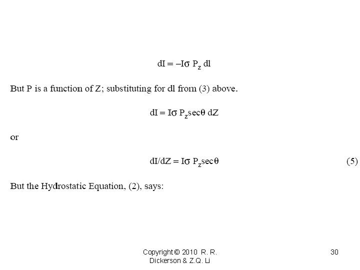 Copyright © 2010 R. R. Dickerson & Z. Q. Li 30 