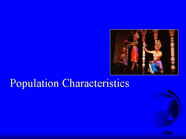 Population Characteristics Population Characteristics