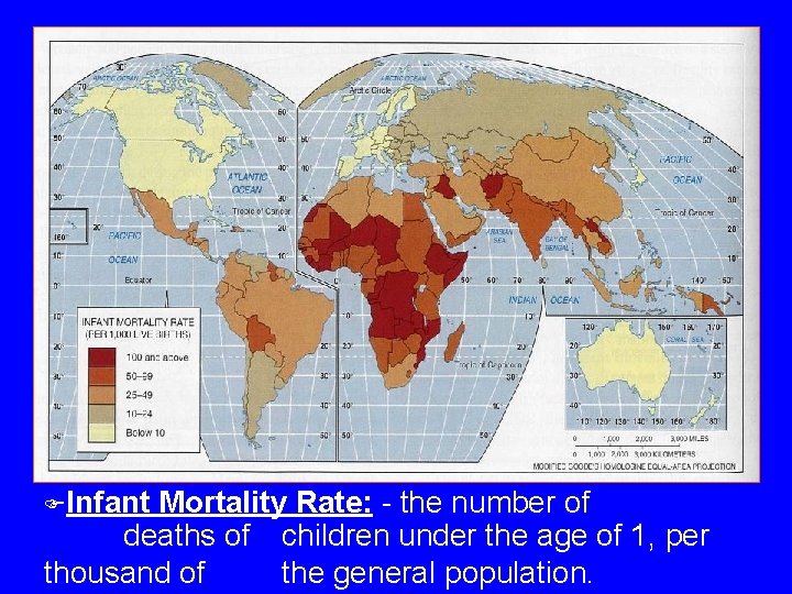 FInfant Mortality Rate: - the number of deaths of children under the age of FInfant Mortality Rate: - the number of deaths of children under the age of