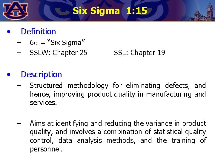 Six Sigma 1: 15 • Definition – – • 6 = “Six Sigma” SSLW: Six Sigma 1: 15 • Definition – – • 6 = “Six Sigma” SSLW: