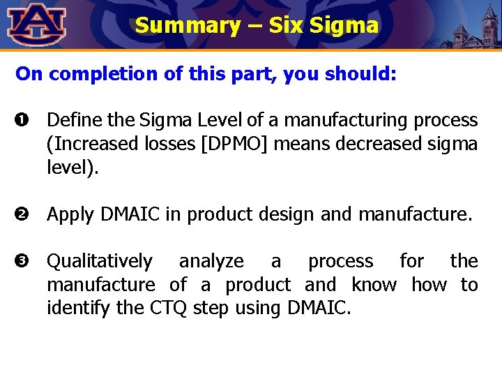 Summary – Six Sigma On completion of this part, you should: Define the Sigma Summary – Six Sigma On completion of this part, you should: Define the Sigma