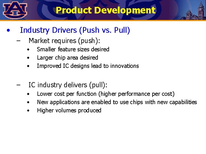 Product Development • Industry Drivers (Push vs. Pull) – Market requires (push): • • Product Development • Industry Drivers (Push vs. Pull) – Market requires (push): • •