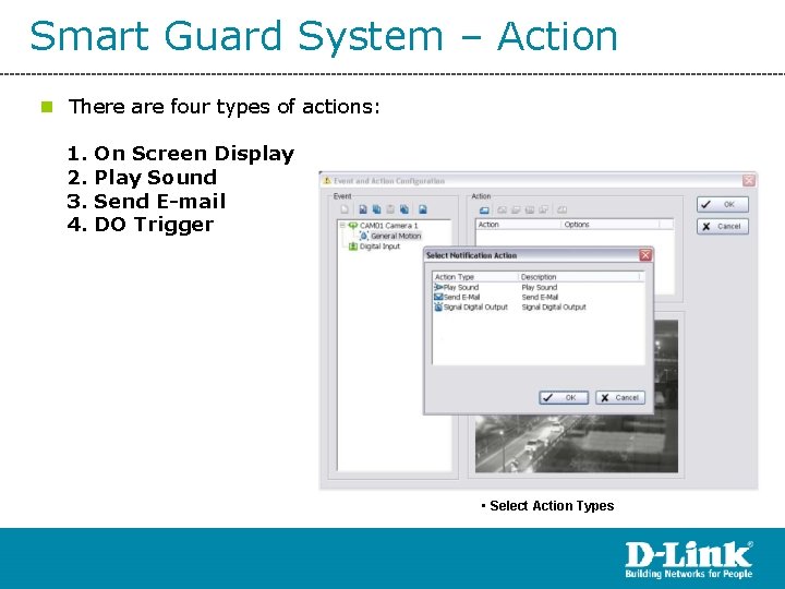 Smart Guard System – Action n There are four types of actions: 1. 2.