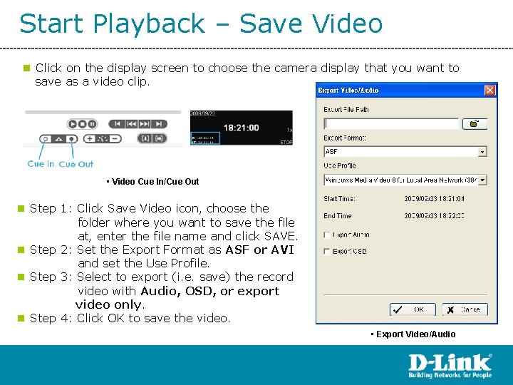 Start Playback – Save Video n Click on the display screen to choose the