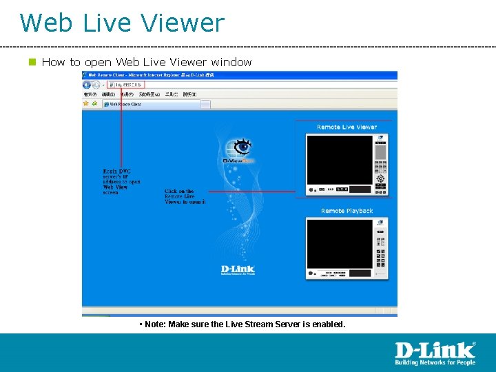 Web Live Viewer n How to open Web Live Viewer window • Note: Make