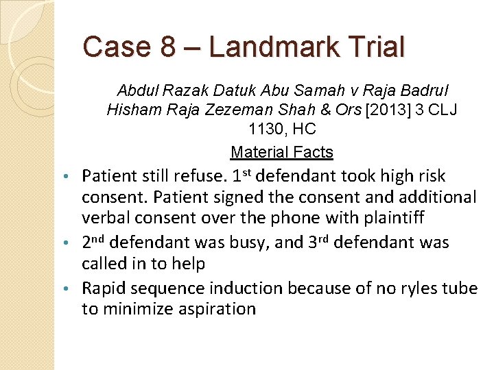 Case 8 – Landmark Trial Abdul Razak Datuk Abu Samah v Raja Badrul Hisham