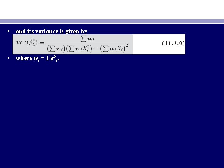  • and its variance is given by • where wi = 1/σ2 i.