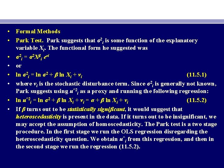  • Formal Methods • Park Test. Park suggests that σ2 i is some