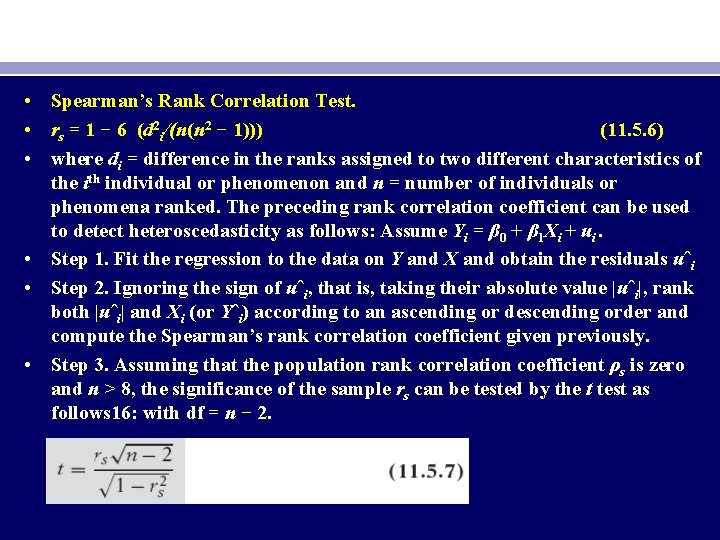  • Spearman’s Rank Correlation Test. • rs = 1 − 6 (d 2
