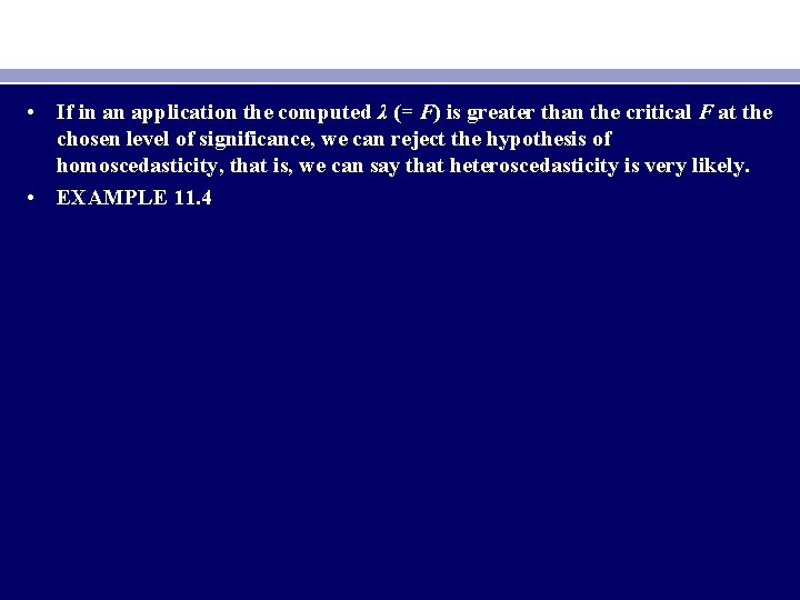  • If in an application the computed λ (= F) is greater than
