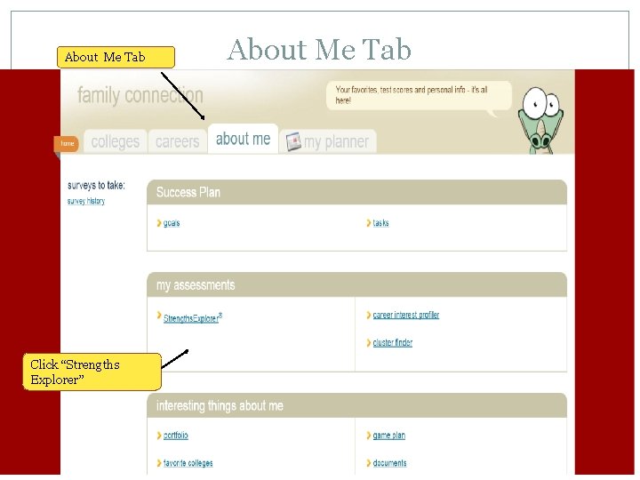 About Me Tab Click “Strengths Explorer” About Me Tab 
