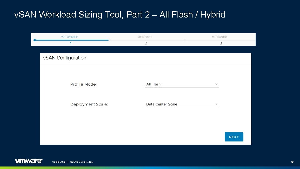 v. SAN Workload Sizing Tool, Part 2 – All Flash / Hybrid Confidential │