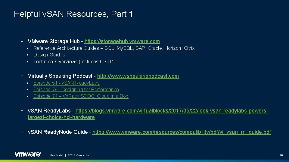 Helpful v. SAN Resources, Part 1 • VMware Storage Hub - https: //storagehub. vmware.