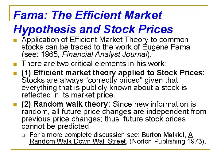 Fama: The Efficient Market Hypothesis and Stock Prices n n Application of Efficient Market