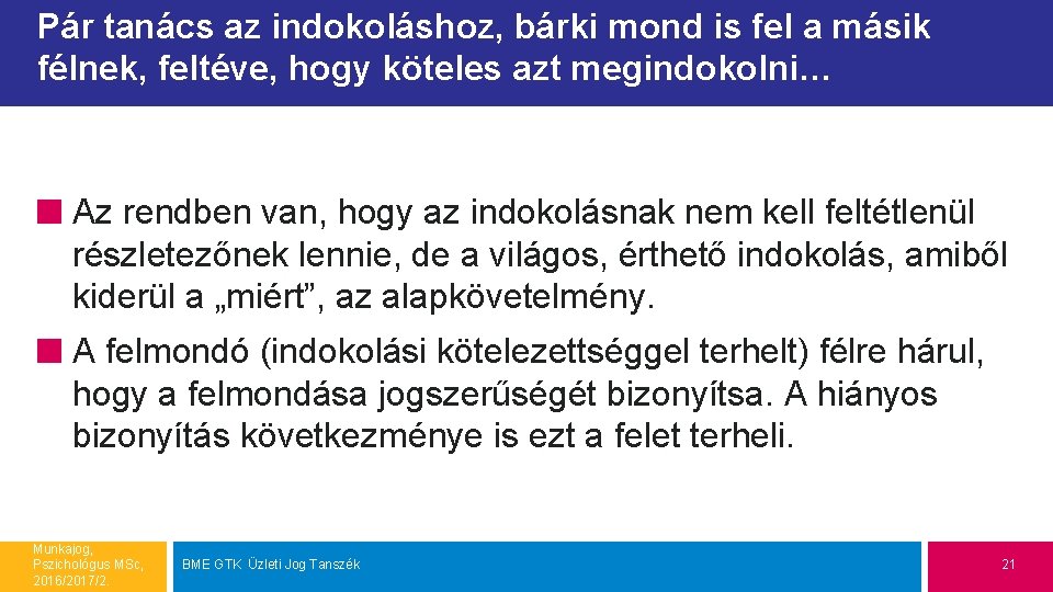 Pár tanács az indokoláshoz, bárki mond is fel a másik félnek, feltéve, hogy köteles