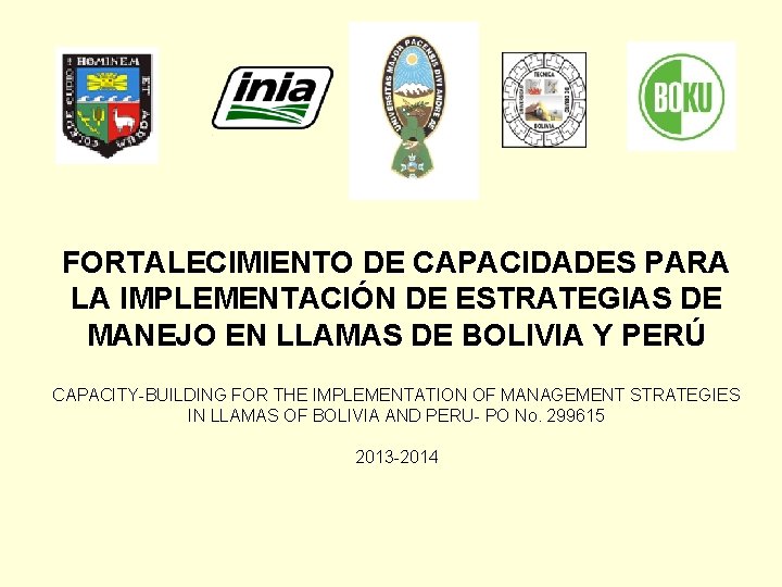 FORTALECIMIENTO DE CAPACIDADES PARA LA IMPLEMENTACIÓN DE ESTRATEGIAS DE MANEJO EN LLAMAS DE BOLIVIA