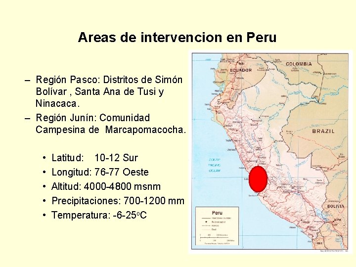Areas de intervencion en Peru – Región Pasco: Distritos de Simón Bolívar , Santa