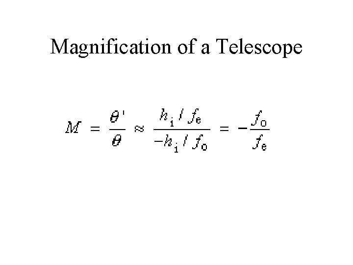 Magnification of a Telescope 