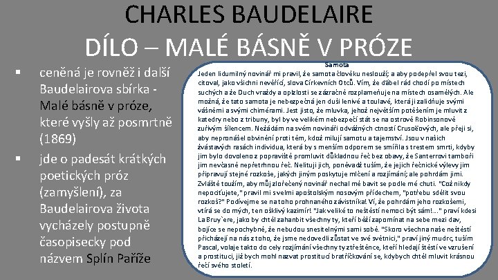 CHARLES BAUDELAIRE DÍLO – MALÉ BÁSNĚ V PRÓZE § § ceněná je rovněž i