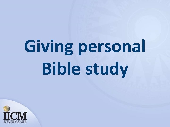Giving personal Bible study 