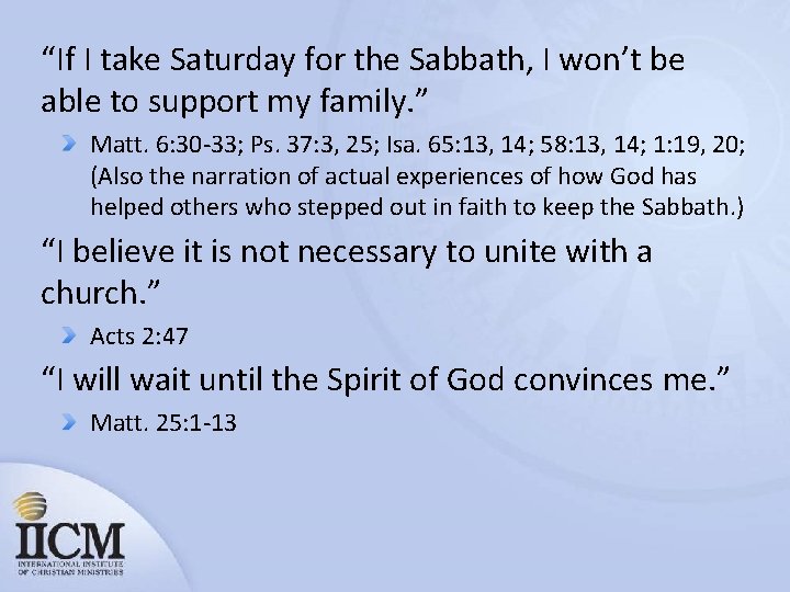 “If I take Saturday for the Sabbath, I won’t be able to support my