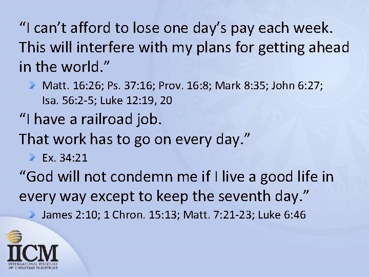 “I can’t afford to lose one day’s pay each week. This will interfere with