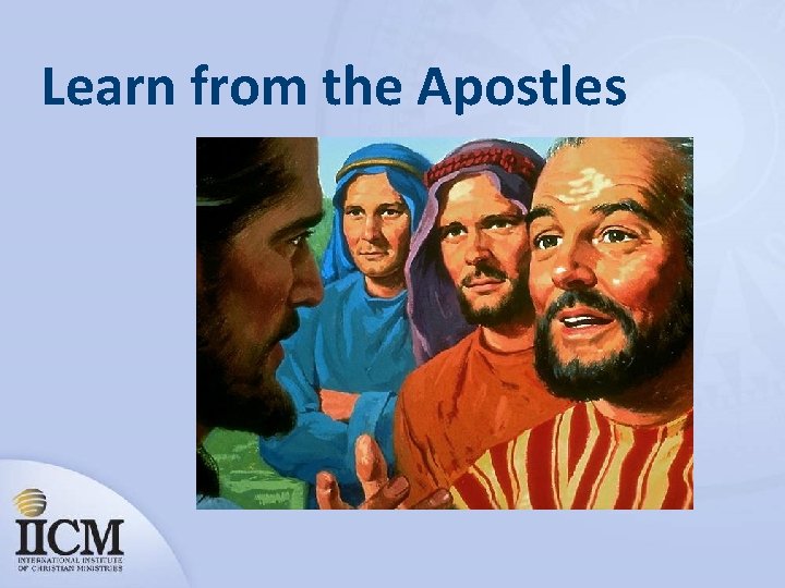 Learn from the Apostles 