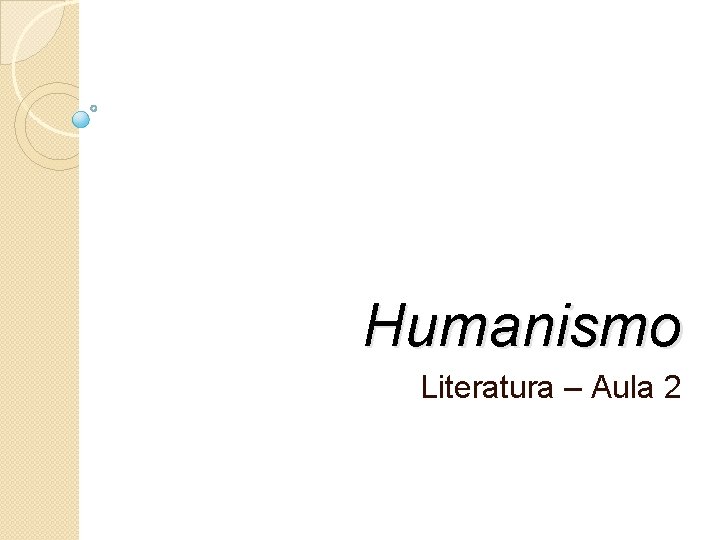 Humanismo Literatura – Aula 2 