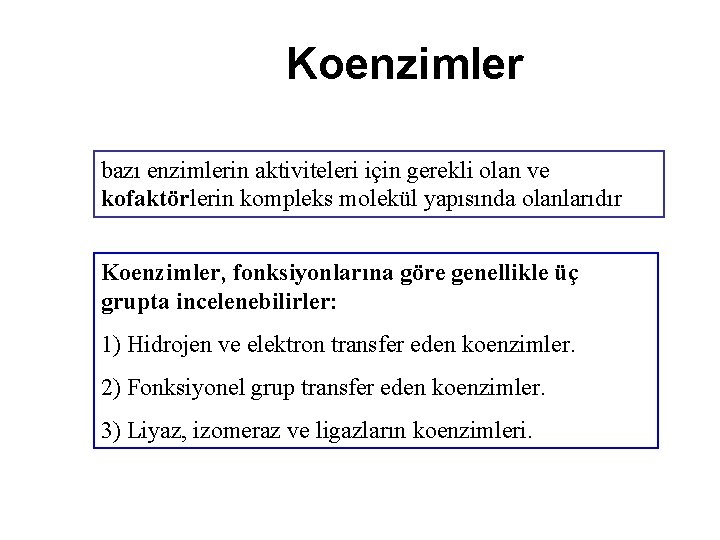 Koenzimler bazı enzimlerin aktiviteleri için gerekli olan ve kofaktörlerin kompleks molekül yapısında olanlarıdır Koenzimler,