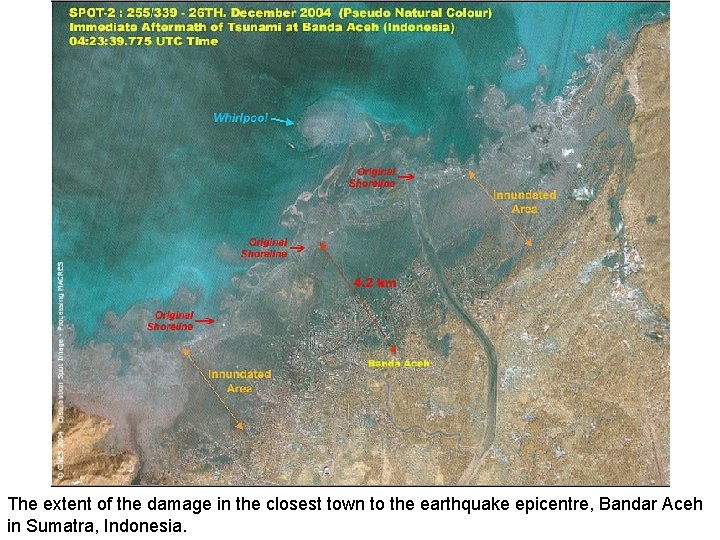 The extent of the damage in the closest town to the earthquake epicentre, Bandar