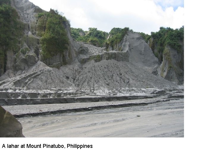 A lahar at Mount Pinatubo, Philippines 