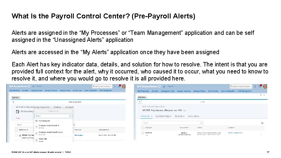 What Is the Payroll Control Center? (Pre-Payroll Alerts) Alerts are assigned in the “My