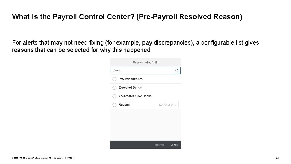 What Is the Payroll Control Center? (Pre-Payroll Resolved Reason) For alerts that may not