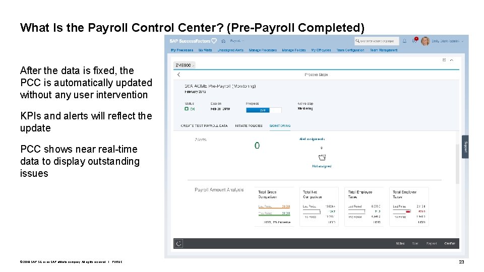 What Is the Payroll Control Center? (Pre-Payroll Completed) After the data is fixed, the