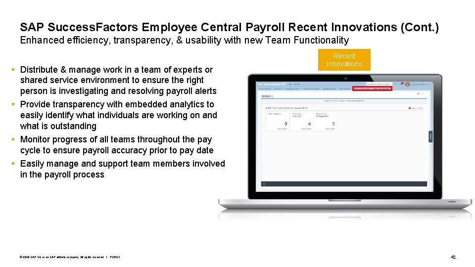 SAP Success. Factors Employee Central Payroll Recent Innovations (Cont. ) Enhanced efficiency, transparency, &