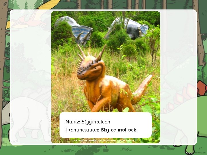 Name: Stygimoloch Pronunciation: Stij-ee-mol-ock Photo courtesy of London Looks(@flickr. com)- granted under creative commons