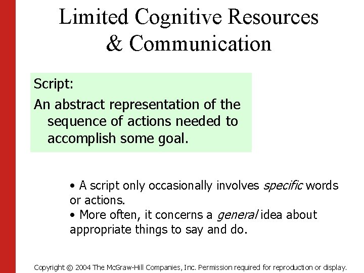 Limited Cognitive Resources & Communication Script: An abstract representation of the sequence of actions