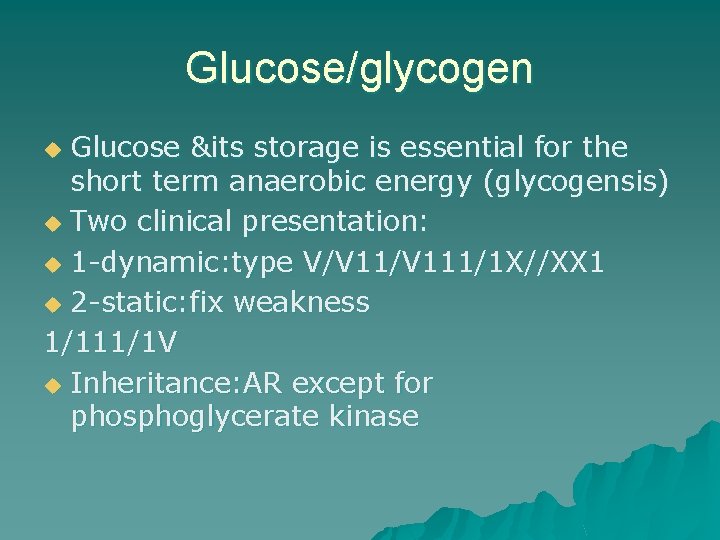 Glucose/glycogen Glucose &its storage is essential for the short term anaerobic energy (glycogensis) u
