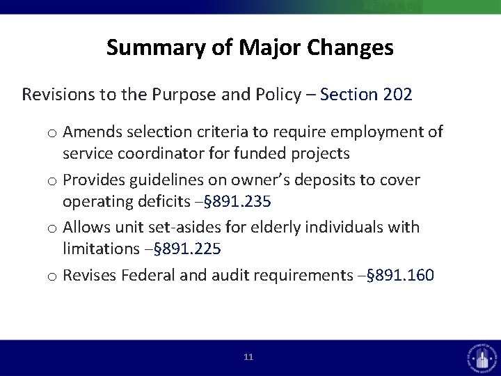 Summary of Major Changes Revisions to the Purpose and Policy – Section 202 o