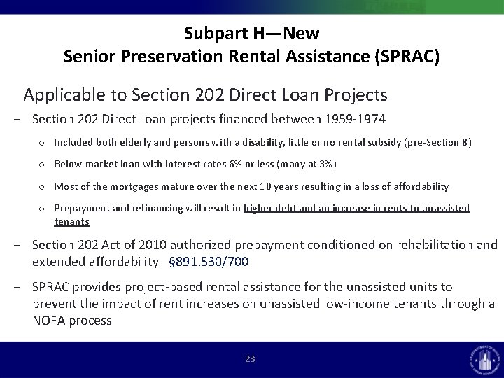 Subpart H—New Senior Preservation Rental Assistance (SPRAC) Applicable to Section 202 Direct Loan Projects