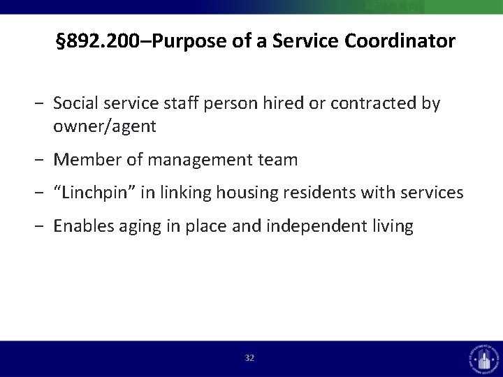 § 892. 200–Purpose of a Service Coordinator − Social service staff person hired or