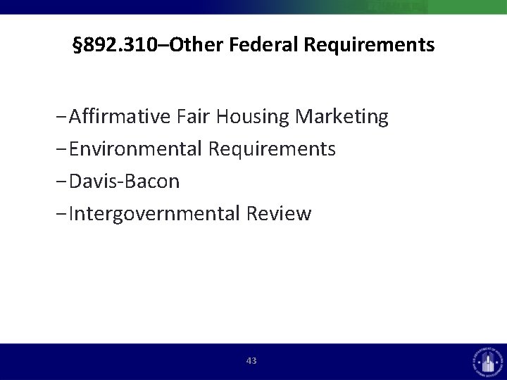 § 892. 310–Other Federal Requirements − Affirmative Fair Housing Marketing − Environmental Requirements −
