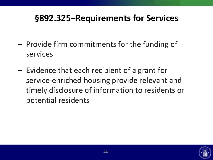§ 892. 325–Requirements for Services − Provide firm commitments for the funding of services